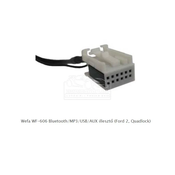 Wefa WF-606 Bluetooth, MP3, USB, AUX illesztő Ford 2, Quadlock