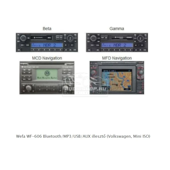 Wefa WF-606 Bluetooth, MP3, USB, AUX illesztő Volkswagen Mini ISO