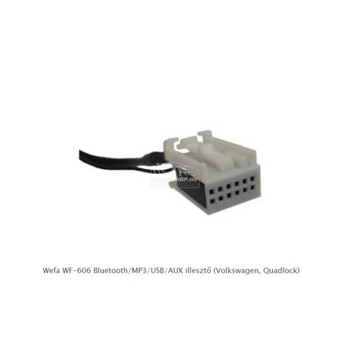 Wefa WF-606 Bluetooth, MP3, USB, AUX illesztő Volkswagen Quadlock